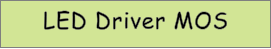 LED Driver MOS